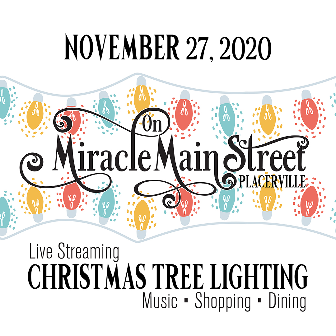 City of Placerville California Miracle on Main Street